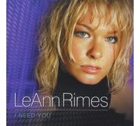 I Need You by Leann Rimes (2001-08-02)