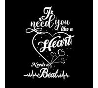 I Need You Like a Heart Needs a Beat Inspiring Emotion Fine Carving Decals 50.4x73.1cm Car Body Decoration White