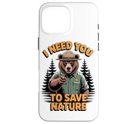 I Need You To Save Nature Forest Protectors Nature Bear Case for iPhone 16 Pro Max