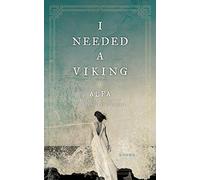 I Needed a Viking: Poems