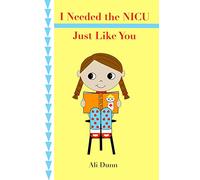 I Needed the NICU Just Like You
