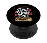 I Never Asked to Be the Best Boss Ever Here I'm Crushing It PopSockets Adhesive PopGrip