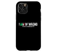 I NEVER BE WRONG (NEVER in Italian means NEVER) Case for iPhone 11 Pro