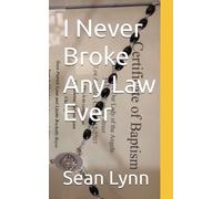 I Never Broke Any Law Ever: 1 (Sean Lynn rants and trash written while he was intoxicated)