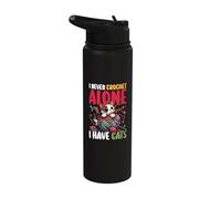 I Never Crochet Alone I Have Cats Crochet Lover Stainless Steel Insulated Water Bottle