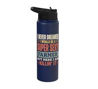 I Never Dreamed I Would Be A Super Sexy Farmer But Here I Am Stainless Steel Insulated Water Bottle