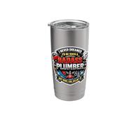 I Never Dreamed I'd Be Such A Badass Plumber But Here I Am Stainless Steel Insulated Tumbler