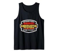 I Never Dreamed I'd Become A Badass Kindergarten Teacher But Tank Top
