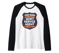 I Never Dreamed I'd Become A Badass Secret Service Agent But Raglan Baseball Tee