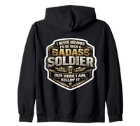 I Never Dreamed I'd Become A Badass Soldier But Here I Am Zip Hoodie