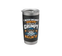 I Never Dreamed Id Become A Grumpy Old Man Killin It So Well Stainless Steel Insulated Tumbler