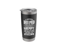 I Never Dreamed I'd Become Grumpy Old Man Who Smokes Cigars Stainless Steel Insulated Tumbler