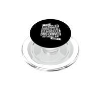 I Never Dreamed I'd Grow Up to Be a Cool Bus Driver PopSockets PopGrip for MagSafe