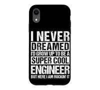 I NEVER DREAMED I'D GROW UP TO BE A COOL ENGINEER Case for iPhone XR