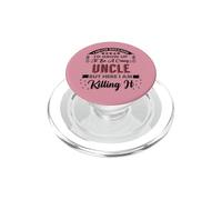 I Never Dreamed Id Grow Up To Be A Crazy Uncle PopSockets PopGrip for MagSafe