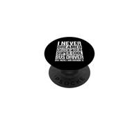 I NEVER DREAMED I'D GROW UP TO BE A FUNNY BUS DRIVER PopSockets Adhesive PopGrip
