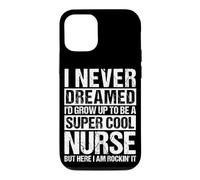 I NEVER DREAMED I'D GROW UP TO BE A FUNNY NURSE Case for iPhone 12/12 Pro