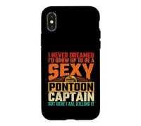 I Never Dreamed I'd Grow Up To Be A Sexy Pontoon Captain Case for iPhone X/XS