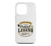 I Never Dreamed Of Being A Pickleball Legend Drinkin It Case for iPhone 13 Pro