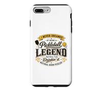 I Never Dreamed Of Being A Pickleball Legend Drinkin It Case for iPhone 7 Plus/8 Plus