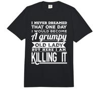 I Never Dreamed that One Day I'd Become A Grumpy Old Lady Comfort Colors Adult Heavyweight T-Shirt