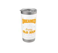 I Never Dreamed that One Day I'd Become a Grumpy Old Man Stainless Steel Insulated Tumbler