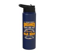 I Never Dreamed that One Day I'd Become a Grumpy Old Man Stainless Steel Insulated Water Bottle