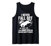 I Never Fall Off Funny Horseback Riding Equestrian Horse Tank Top