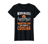 I Never Killed A Mountain Lion BUT I Have ONE T-Shirt, Women, Black, X-Small
