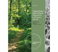 I Never Knew I Had A Choice: Explorations in Personal Growth, International Edition