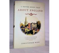 I Never Knew That About England by Winn, Christopher (2008) Hardcover