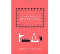[I Never Knew That about London] [By: Winn, Christopher] [February, 2012]