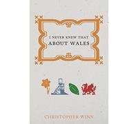 I Never Knew That About Wales