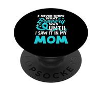 I Never Knew What Bravery Was Until I Saw It In My Mom PopSockets Adhesive PopGrip