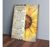 I Never Left You Sunflower Canvas Prints