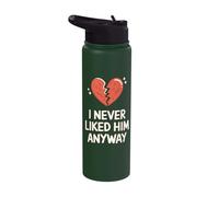 I Never Liked Him Anyway Stainless Steel Insulated Water Bottle