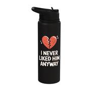 I Never Liked Him Anyway Stainless Steel Insulated Water Bottle