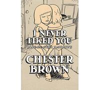 I Never Liked You: A Comic-strip Narrative