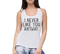 I Never Liked You Anyway Women's Vest - White Large