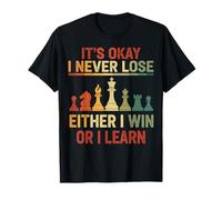 I Never Lose Either I Win Or I Learn Chess Lovers Board Game T-Shirt
