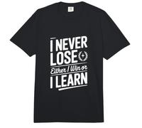 I Never Lose Either I Win Or I Learn Comfort Colors Adult Heavyweight T-Shirt