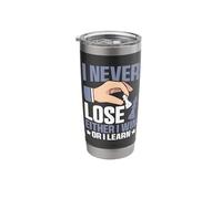 I Never Lose Either I Win Or I Learn Stainless Steel Insulated Tumbler