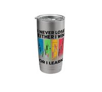 I Never Lose Either I Win Or I Learn Stock Exchange Trader Stainless Steel Insulated Tumbler