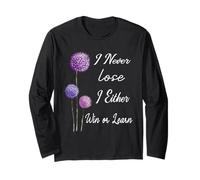 I Never Lose I Either Win Or Learn Motivational Quotes Long Sleeve T-Shirt