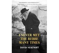 I Never Met The Rebbe Many Times