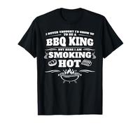 I Never Thought Humor BBQ King Smoking Hot Funny Grilling T-Shirt