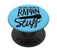 I never Thought It Could Happen, This Rappin Stuff PopSockets Adhesive PopGrip