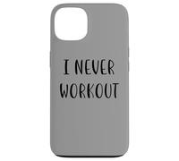 I never workout Funny Idea White Lie Party Case for iPhone 13