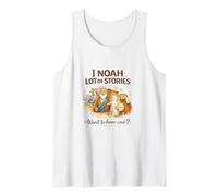 I Noah Lot of Stories Want to Hear One? Bible Stories Tank Top