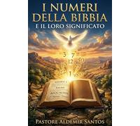 I numeri della Bibbia e il loro significato
